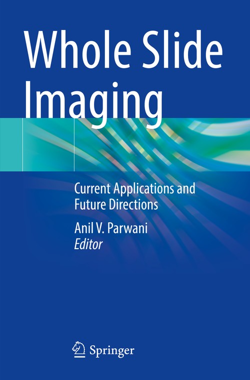 Whole Slide Imaging by Anil V Parwani ISBN 9783030833343