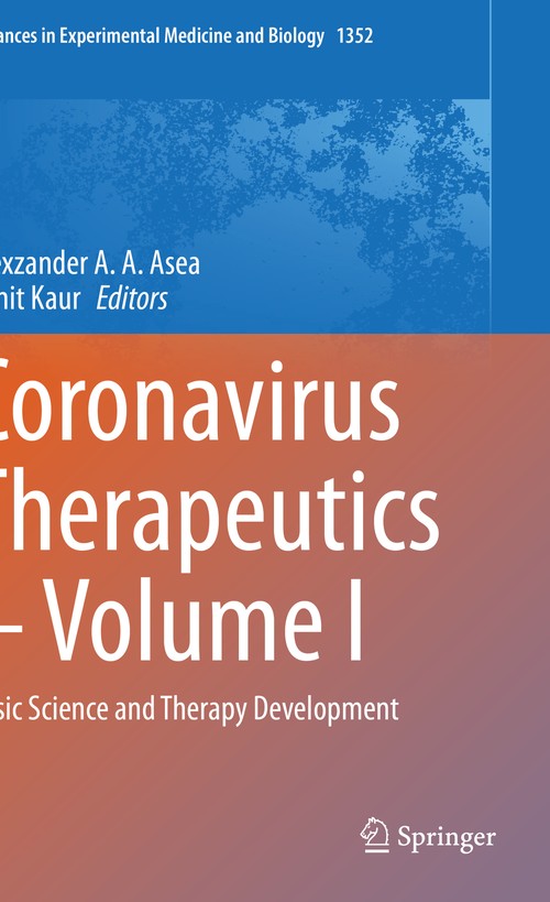 Coronavirus Therapeutics Volume I by Alexzander A A Asea ISBN 9783030851118