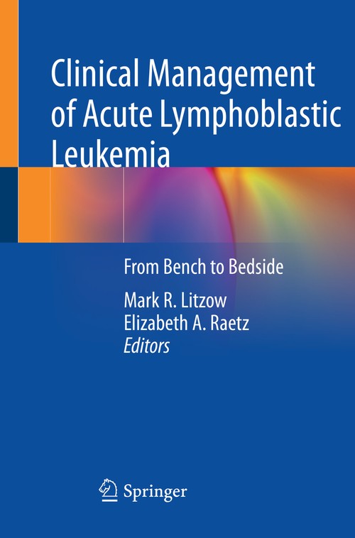 Clinical Management of Acute Lymphoblastic Leukemia by Mark R Litzow ISBN 9783030851491