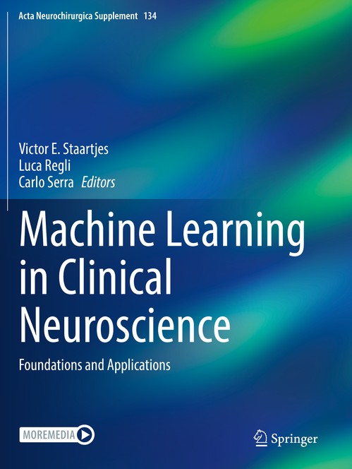 Machine Learning in Clinical Neuroscience by Victor E Staartjes ISBN 9783030852948