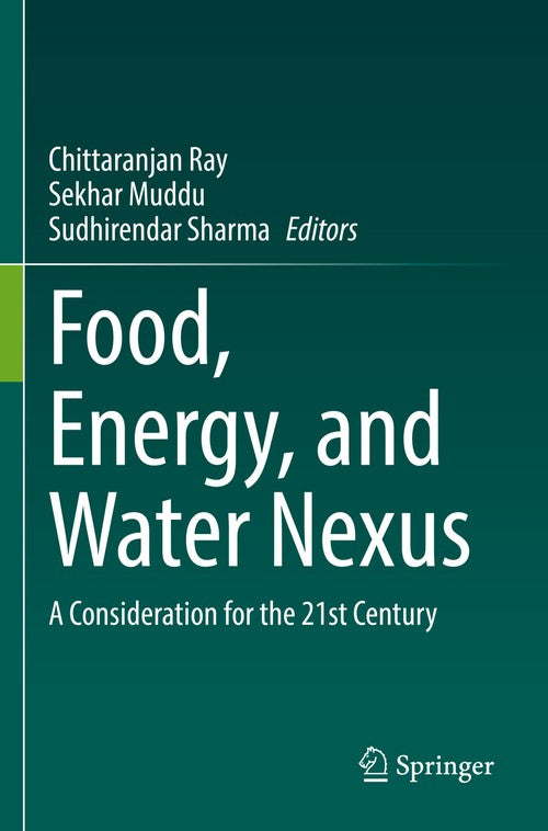 Food, Energy, and Water Nexus by Chittaranjan Ray