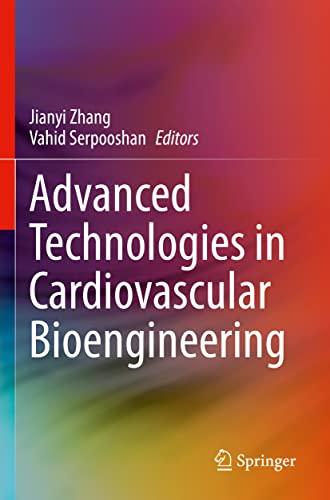 Advanced Technologies in Cardiovascular Bioengineering by Jianyi Zhang ISBN 9783030861421
