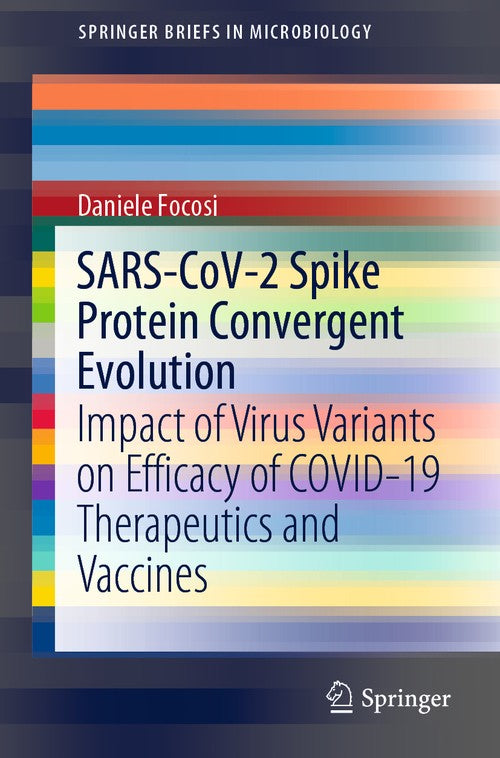 SARS-CoV-2 Spike Protein Convergent Evolution by Daniele Focosi ISBN 9783030873233