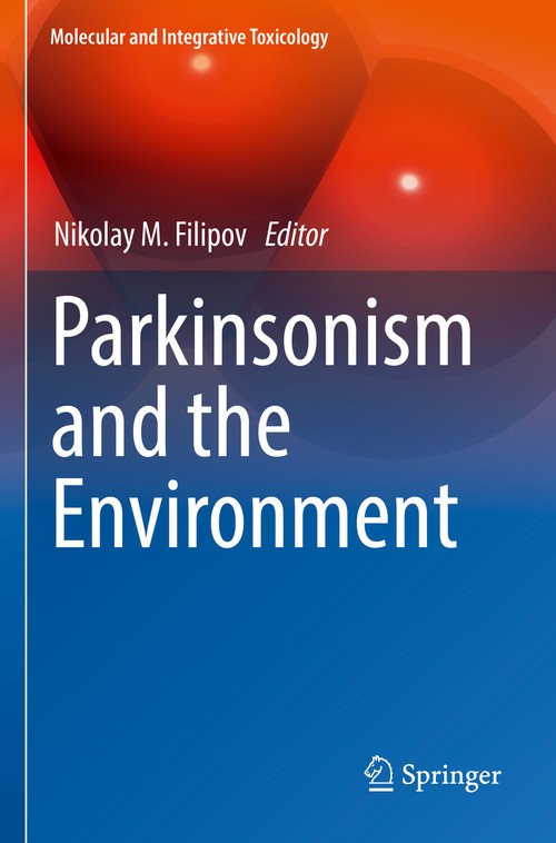 Parkinsonism and the Environment by Nikolay M Filipov ISBN 9783030874537