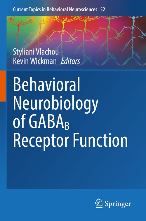 Behavioral Neurobiology of GABAB Receptor Function by Styliani Vlachou ISBN 9783030913373