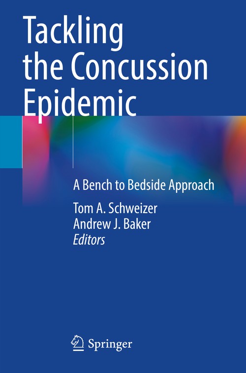 Tackling the Concussion Epidemic by Tom A Schweizer ISBN 9783030938154