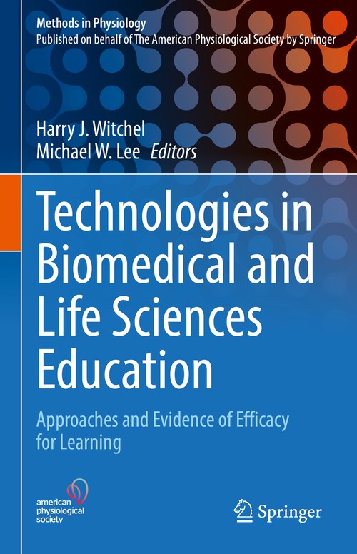 Technologies in Biomedical and Life Sciences Education by Harry J Witchel ISBN 9783030956325