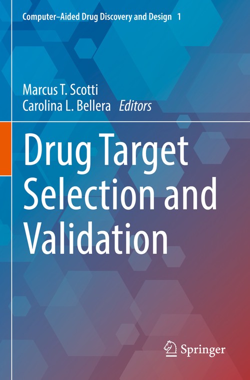 Drug Target Selection and Validation by Marcus T Scotti ISBN 9783030958978