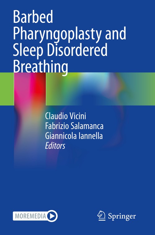 Barbed Pharyngoplasty and Sleep Disordered Breathing by Claudio Vicini ISBN 9783030961718