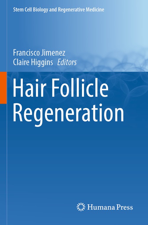 Hair Follicle Regeneration by Francisco Jimenez ISBN 9783030983338