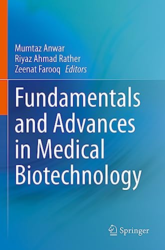 Fundamentals and Advances in Medical Biotechnology by Mumtaz Anwar ISBN 9783030985561