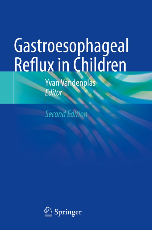 Gastroesophageal Reflux in Children by Yvan Vandenplas ISBN 9783030990695