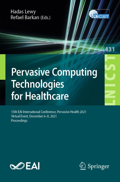 Pervasive Computing Technologies for Healthcare by Hadas Lewy ISBN 9783030991937