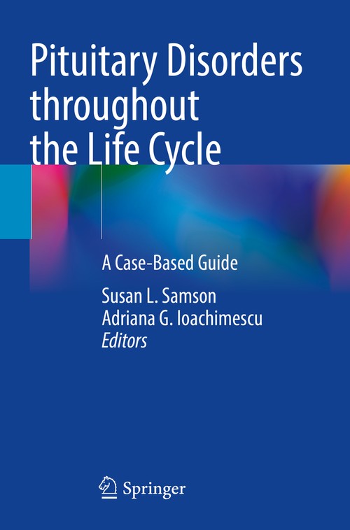 Pituitary Disorders throughout the Life Cycle by Susan L Samson ISBN 9783030999209