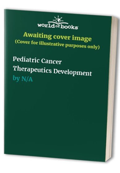 Pediatric Cancer Therapeutics Development ISBN 9783031063589