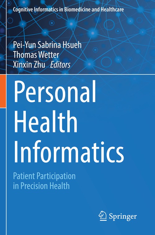 Personal Health Informatics by Pei-Yun Sabrina Hsueh ISBN 9783031076985