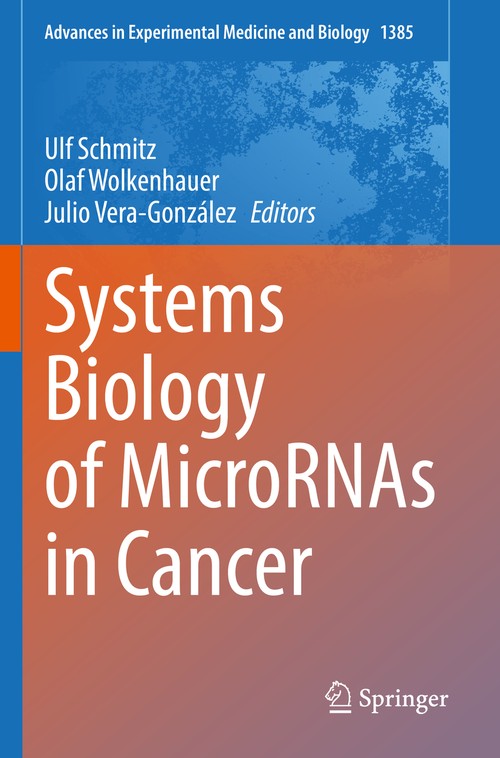 Systems Biology of MicroRNAs in Cancer by Ulf Schmitz ISBN 9783031083587