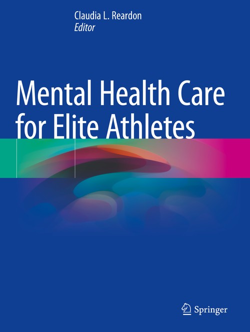 Mental Health Care for Elite Athletes by Claudia L Reardon ISBN 9783031083662
