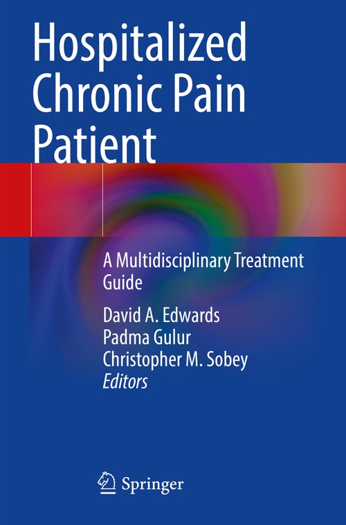 Hospitalized Chronic Pain Patient by David A Edwards ISBN 9783031083785