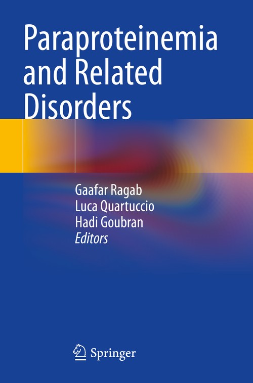 Paraproteinemia and Related Disorders by Gaafar Ragab ISBN 9783031101335