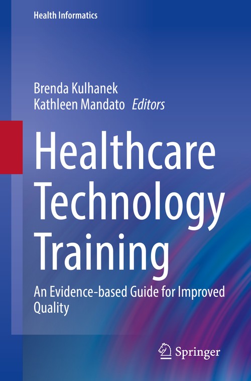 Healthcare Technology Training by Brenda Kulhanek ISBN 9783031103247