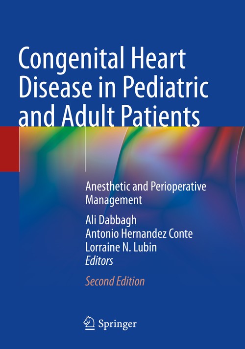 Congenital Heart Disease in Pediatric and Adult Patients by Ali Dabbagh ISBN 9783031104442