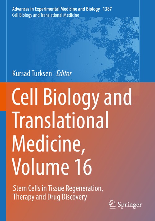 Cell Biology and Translational Medicine, Volume 16 by Kursad Turksen