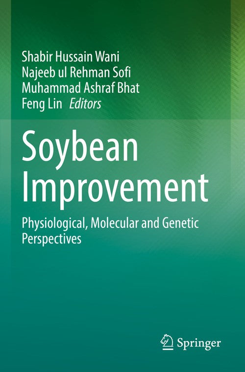 Soybean Improvement by Shabir Hussain Wani ISBN 9783031122347