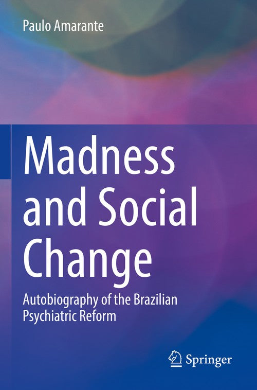 Madness and Social Change by Paulo Amarante ISBN 9783031133770