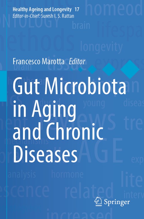 Gut Microbiota in Aging and Chronic Diseases by Francesco Marotta ISBN 9783031140259