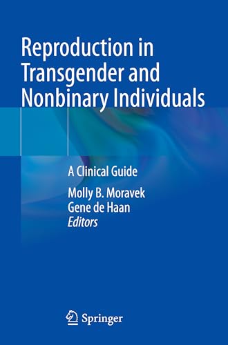 Reproduction in Transgender and Nonbinary Individuals by Molly B Moravek ISBN 9783031149351