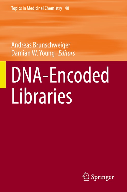 DNA-Encoded Libraries by Andreas Brunschweiger ISBN 9783031186318