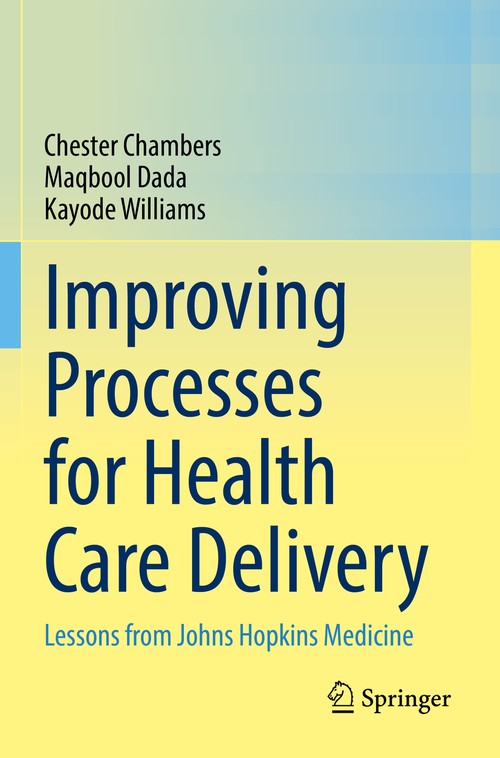 Improving Processes for Health Care Delivery by Chester Chambers ISBN 9783031190452