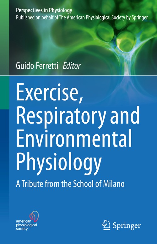 Exercise, Respiratory and Environmental Physiology by Guido Ferretti