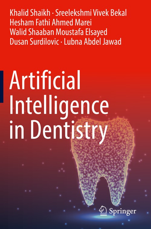 Artificial Intelligence in Dentistry by Khalid Shaikh ISBN 9783031197178