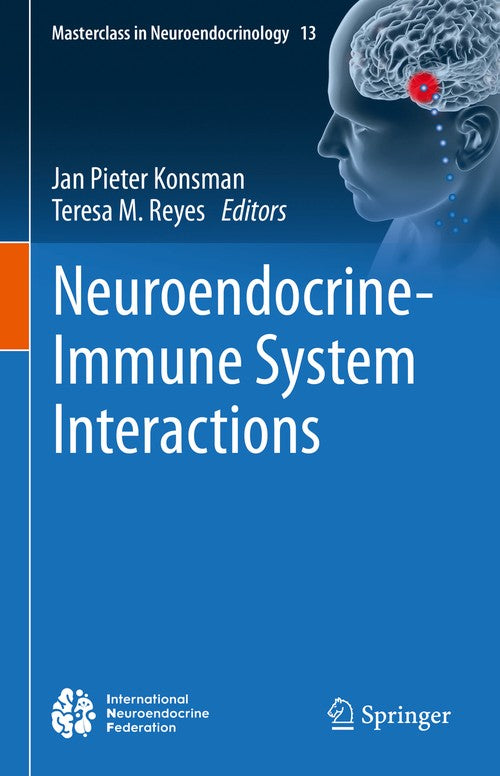 Neuroendocrine-Immune System Interactions by Jan Pieter Konsman ISBN 9783031213571