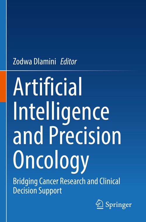 Artificial Intelligence and Precision Oncology by Zodwa Dlamini ISBN 9783031215087