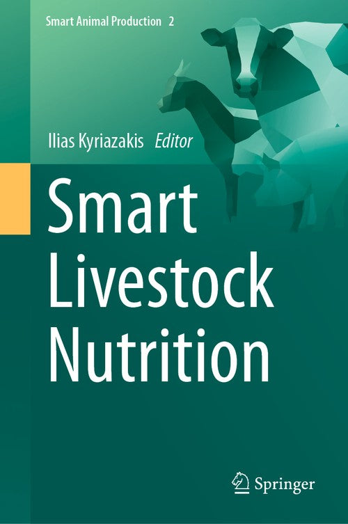 Smart Livestock Nutrition by Ilias Kyriazakis