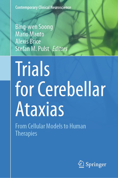 Trials for Cerebellar Ataxias by Bing-Wen Soong ISBN 9783031243448