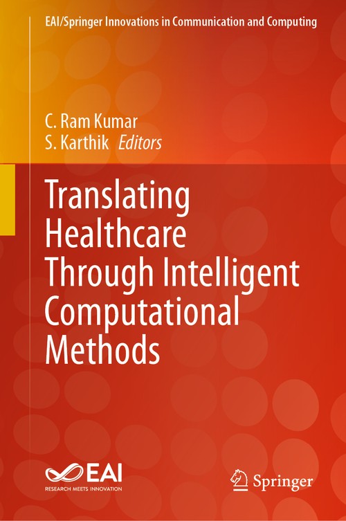 Translating Healthcare Through Intelligent Computational Methods by C Ram Kumar ISBN 9783031276996
