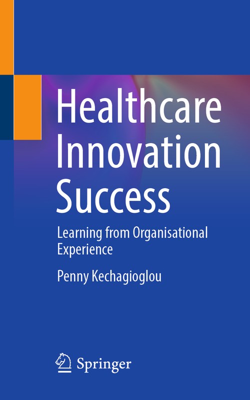 Healthcare Innovation Success by Penny Kechagioglou ISBN 9783031283529