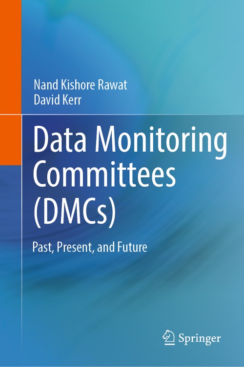 Data Monitoring Committees (DMCs) by Nand Kishore Rawat ISBN 9783031287596