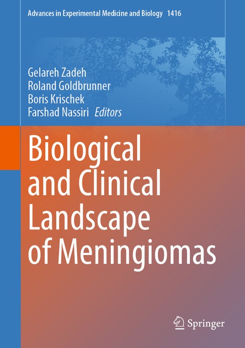 Biological and Clinical Landscape of Meningiomas by Gelareh Zadeh ISBN 9783031297496