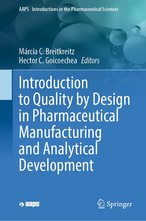 Introduction to Quality by Design in Pharmaceutical Manufacturing and Analytical Development by Hector Goicoechea ISBN 9783031315046