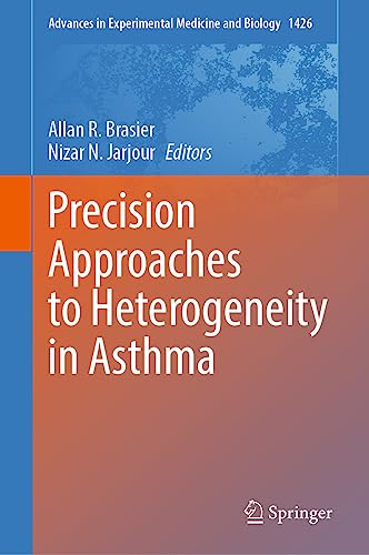 Precision Approaches to Heterogeneity in Asthma by Allan R Brasier ISBN 9783031322587