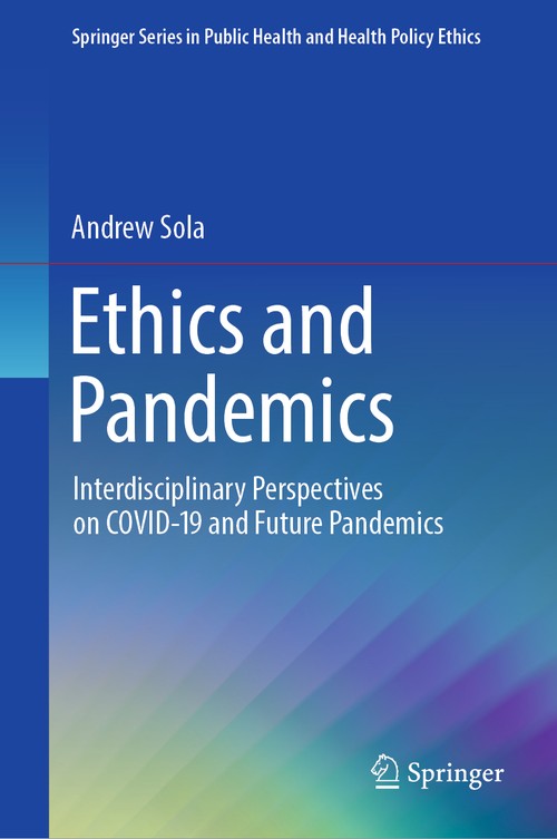 Ethics and Pandemics by Andrew Sola ISBN 9783031332067