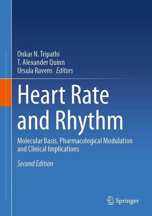 Heart Rate and Rhythm by Onkar N Tripathi ISBN 9783031335877