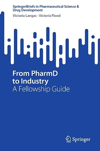 From PharmD to Industry by Victoria Langas ISBN 9783031357862