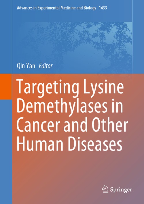 Targeting Lysine Demethylases in Cancer and Other Human Diseases by Qin Yan ISBN 9783031381751