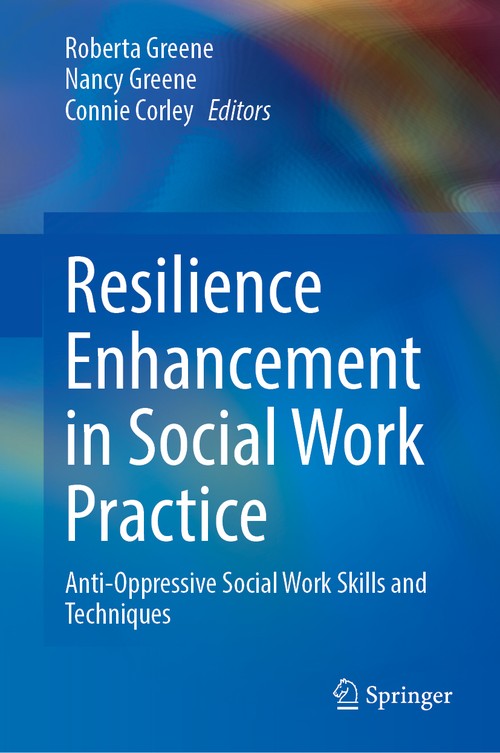 Resilience Enhancement in Social Work Practice by Roberta Greene ISBN 9783031385179